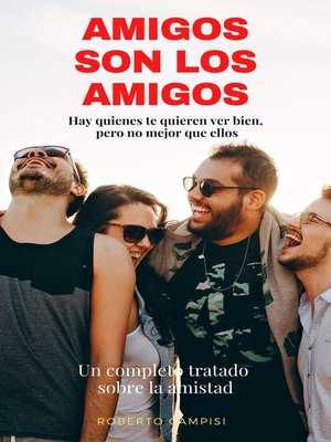 cover image of Amigos son los amigos